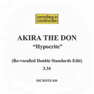Akira The Don - Hypocrite (Re-vocalled Double Standards Edit)