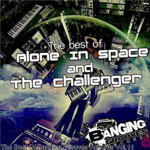 Alone In Space, The Challenger  - The Best Of Alone In Space And The Challe ...