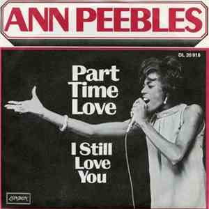 Ann Peebles - Part Time Love / I Still Love You