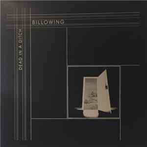 Billowing - Dead In A Ditch