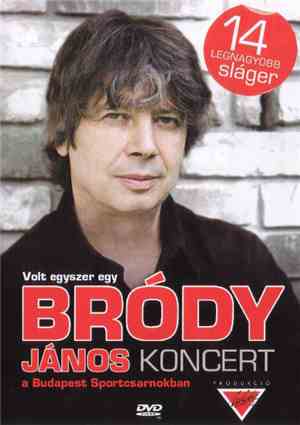 Bródy János - Volt Egyszer Egy Bródy János Koncert A Budapest Sportcsarnokb ...
