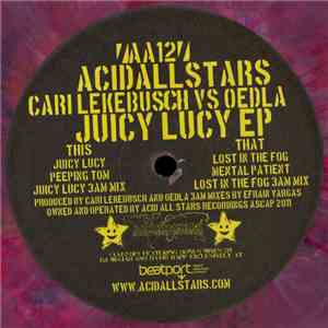 Cari Lekebusch vs. Oedla - Juicy Lucy EP