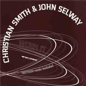 Christian Smith & John Selway - Work It