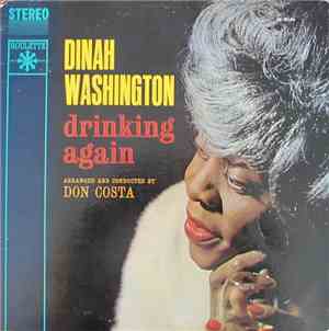 Dinah Washington - Drinking Again
