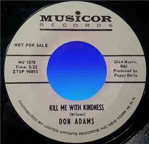 Don Adams - Kill Me With Kindness