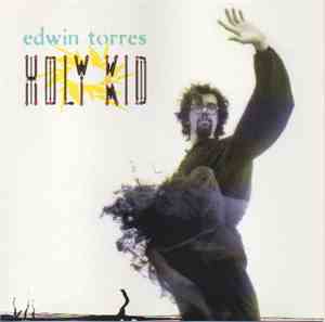 Edwin Torres - Holy Kid