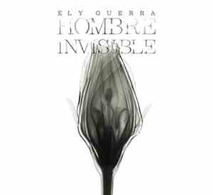 Ely Guerra - Hombre Invisible