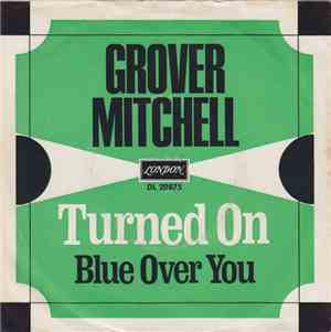 Grover Mitchell  - Turned On