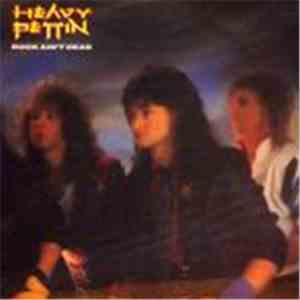 Heavy Pettin - Rock Ain't Dead