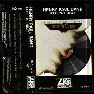 Henry Paul Band - Feel The Heat