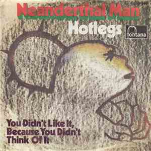 Hotlegs - Neanderthal Man