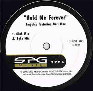 Impulse  Feat. Cari-Mae, Funny - Hold Me Forever / Sing A Song (All Night L ...