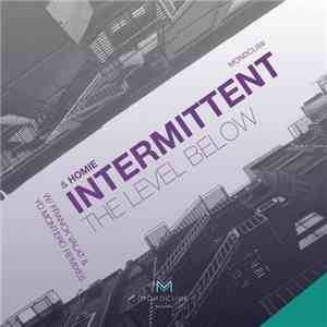Intermittent & Homie - The Level Below
