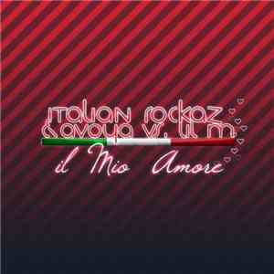 Italian Rockaz & Avoya vs. Lil M - Il Mio Amore