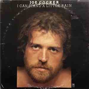 Joe Cocker - I Can Stand A Little Rain
