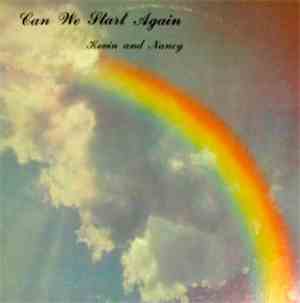 Kevin And Nancy - Can We Start Again