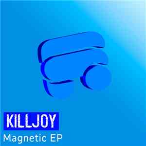 Killjoy  - Magnetic EP