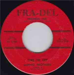 Larino Brothers - Time To Cry / All Because Of You