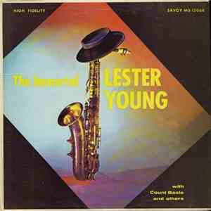 Lester Young With Count Basie - The Immortal Lester Young