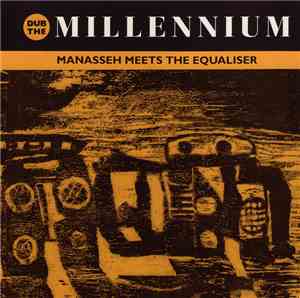 Manasseh Meets The Equaliser - Dub The Millennium