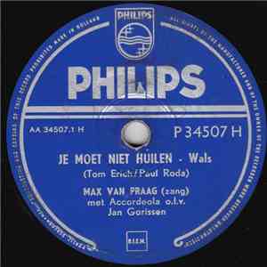 Max van Praag - Je Moet Niet Huilen