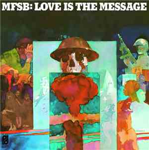 MFSB - Love Is The Message