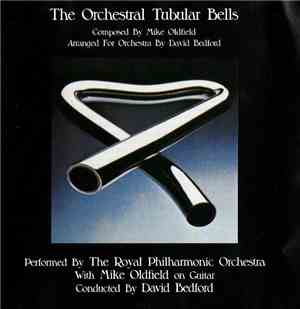 Mike Oldfield - The Orchestral Tubular Bells