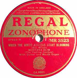 Montana Slim - When The White Azaleas Start Blooming / Echoing Hills Yodel  ...