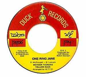 Mother Tucker's Yellow Duck - One Ring Jane