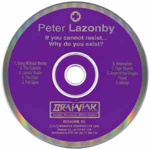 Peter Lazonby - If You Cannot Resist... Why Do You Exist?