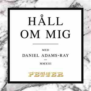 Petter Med Daniel Adams-Ray - Håll Om Mig