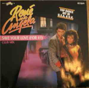 René & Angela - Save Your Love (For #1) (Club Mix)