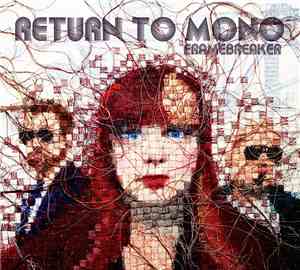 Return To Mono - Framebreaker