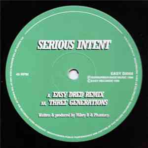 Serious Intent - Easy Dred (Remix) / Three Generations