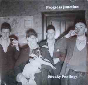 Sneaky Feelings - Progress Junction