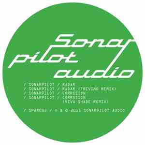 Sonarpilot - Radar / Corrosion Remixes
