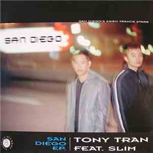 Tony Tran Feat. Slim  - San Diego EP.