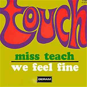 Touch  - Miss Teach / We Feel Fine