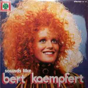 Unknown Artist - Sounds Like Bert Kaempfert