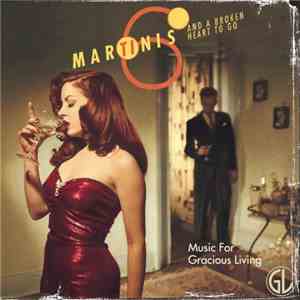 Various - Six Martinis And A Broken Heart To Go