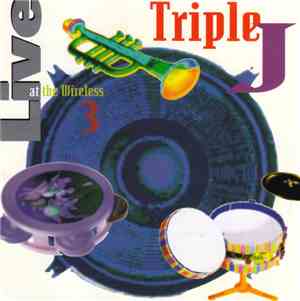 Various - Triple J - Live At The Wireless 3