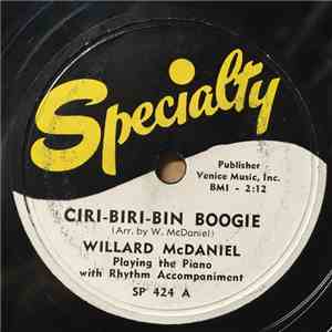 Willard McDaniel - Ciri-Biri-Bin Boogie / Blues For Mimi