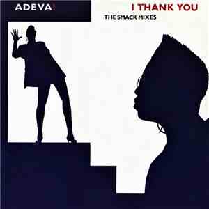 Adeva ! - I Thank You (The Smack Mixes)