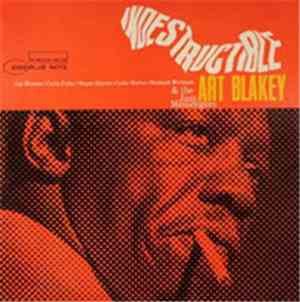 Art Blakey & The Jazz Messengers - Indestructible