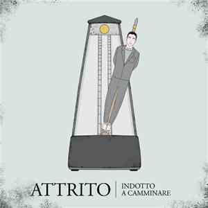 Attrito - Indotto A Camminare