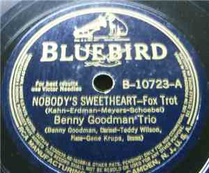 Benny Goodman Trio - Nobody's Sweetheart / More Than You Know