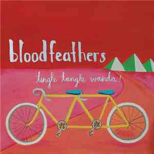 Blood Feathers - Tingle Tangle Wanda!