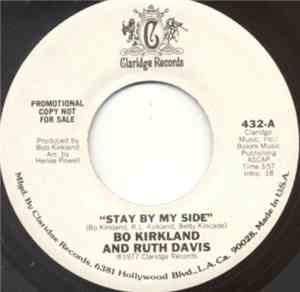 Bo Kirkland And Ruth Davis - Stay By My Side / That's A Bet