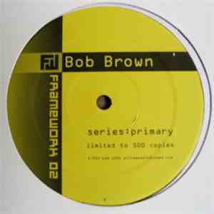 Bob Brown - Series:Primary