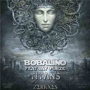 Bobalino Feat Jay Furze - Titans